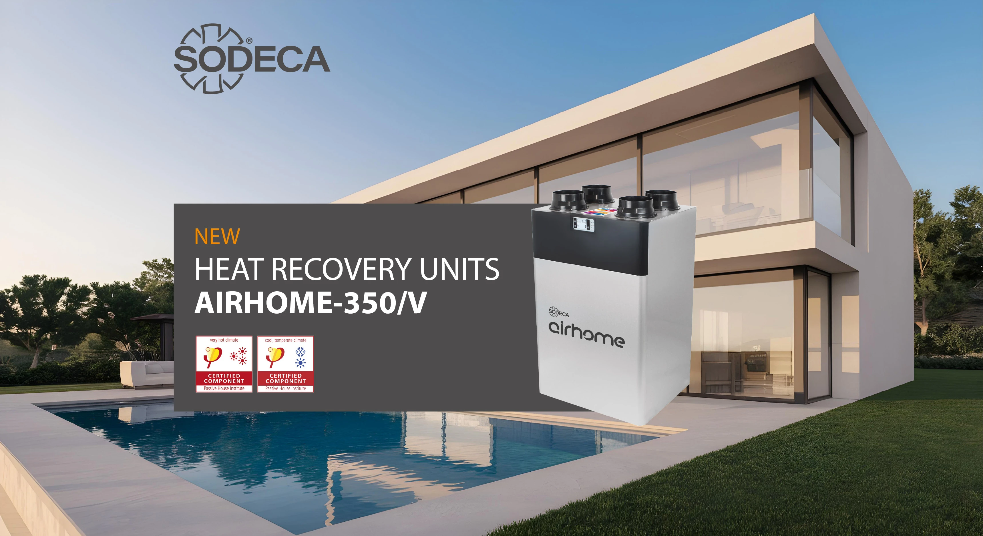 The new AIRHOME-350/V heat recovery unit of SODECA, certified with the Passivhaus standard